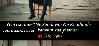 Ne Sendeyim Ne Kendimde